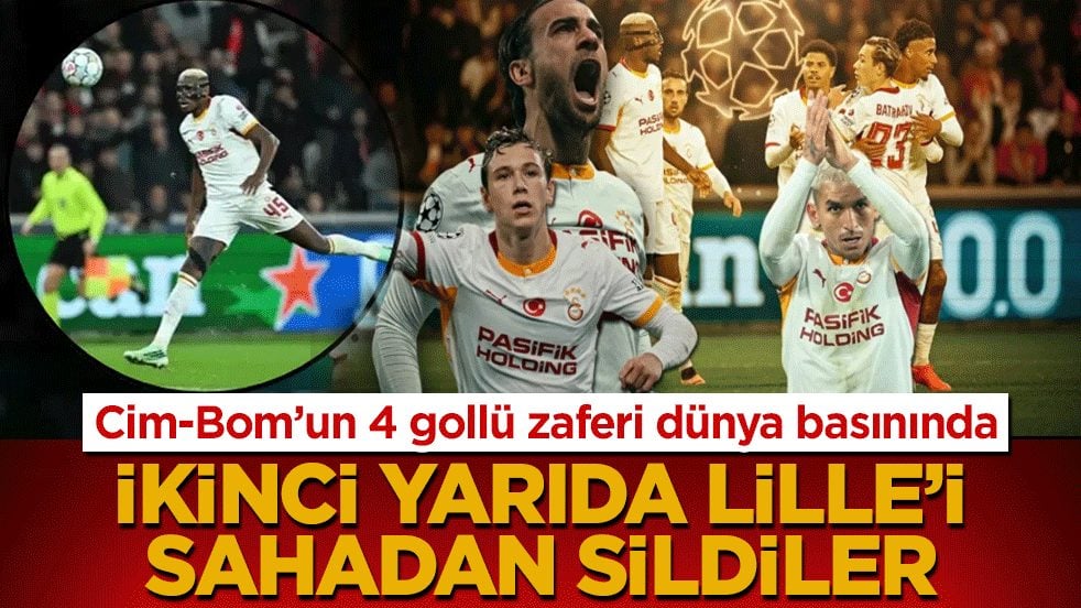 Cim-Bom’un 4 gollü zaferi dünya basınında: İkinci yarıda Lille’i sahadan sildiler!