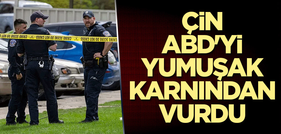 Çin, ABD'yi yumuşak karnından vurdu