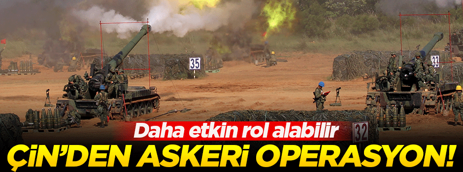 Çin, çölde askeri operasyon başlattı