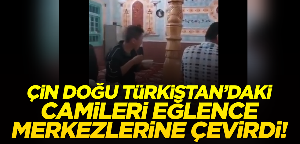 Çin Doğu Türkistan'daki camileri eğlence merkezlerine çevirdi!