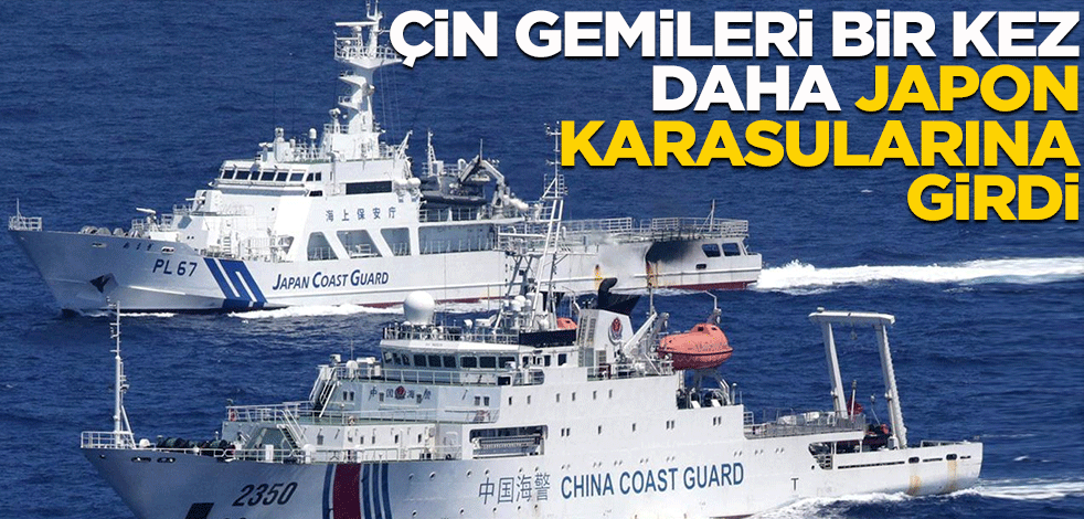 Çin gemileri bir kez daha Japon karasularına girdi