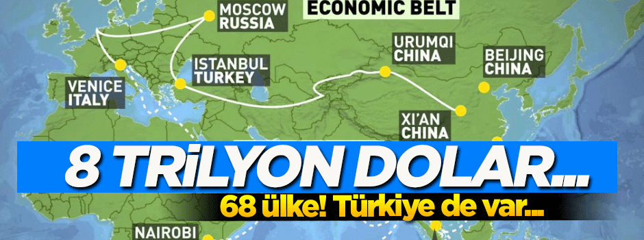 Çin, İpek Yolu'nu canlandırmak için 8 trilyon dolarlık altyapı çalışması yapacak