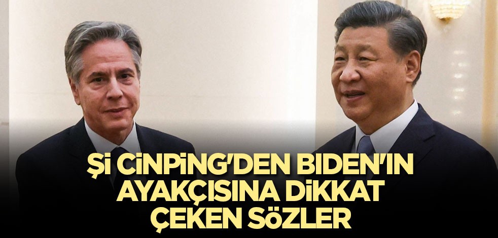 Çin lideri Şi Cinping'den Biden'ın ayakçısına dikkat çeken sözler