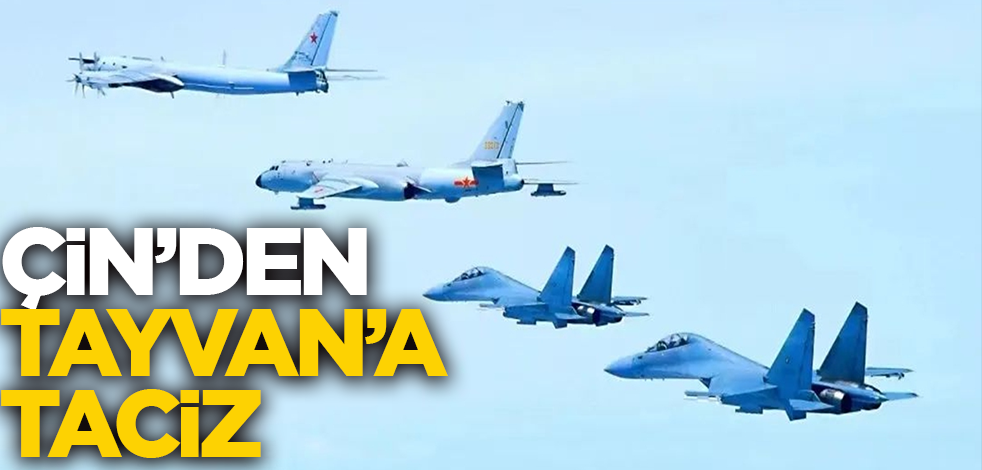 Çin ordusundan Tayvan'a taciz