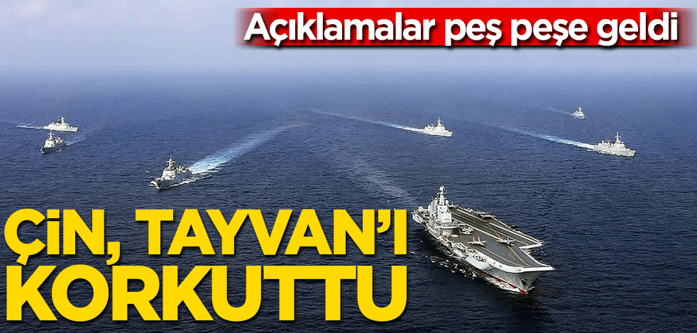 Çin Tayvan’ı korkuttu! Açıklamalar peş peşe geldi