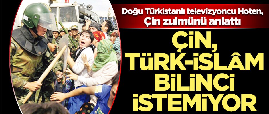Çin, Türk-İslam bilinci istemiyor