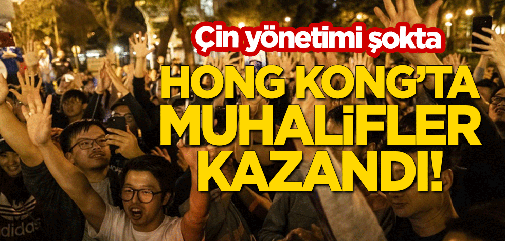 Çin yönetimi şokta! Hong Kong'ta seçimleri muhalifler kazandı!