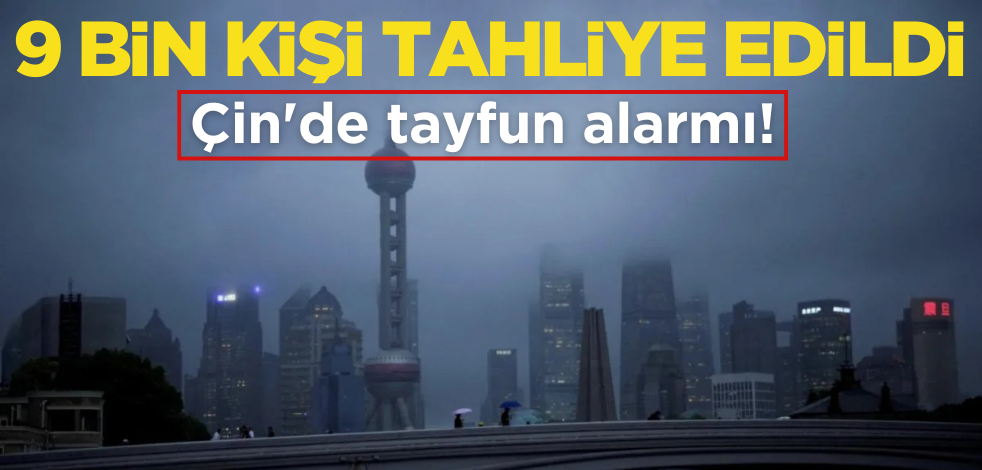 Çin'de Bebinca tayfunu alarmı! 9 bin kişi tahliye edildi