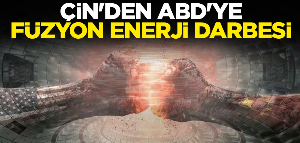 Çin'den ABD'ye füzyon enerji darbesi
