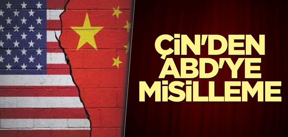 Çin'den ABD'ye misilleme