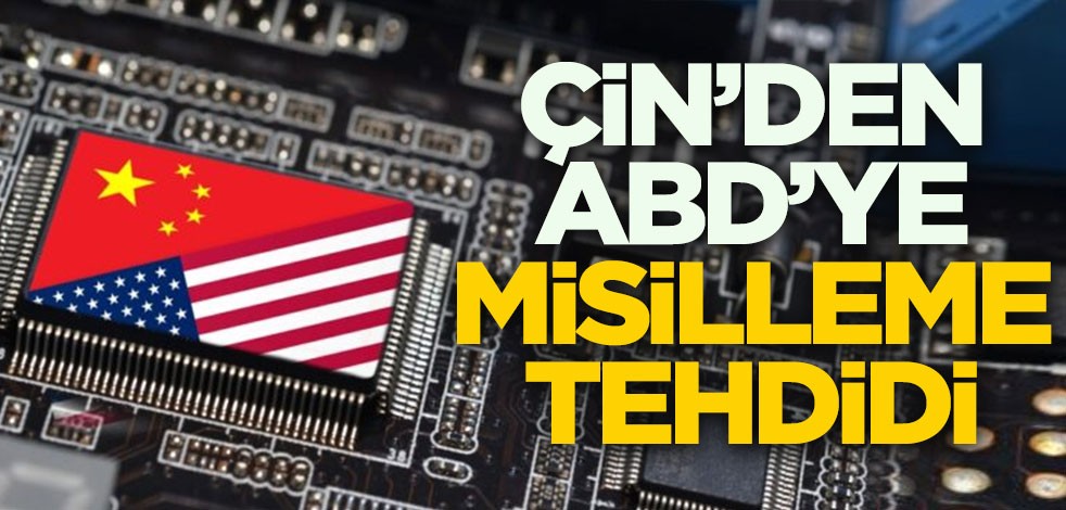 Çin'den ABD'ye misilleme tehdidi