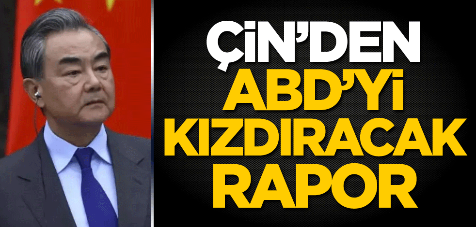 Çin'den ABD'yi kızdıracak rapor