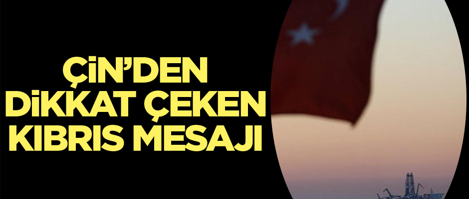 Çin'den dikkat çeken Kıbrıs mesajı: Hazırız