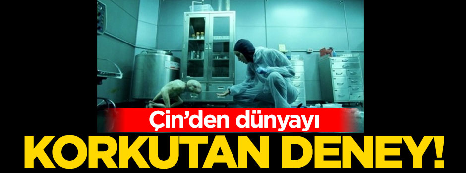 Çin'den Dünyayı tedirgin eden deney