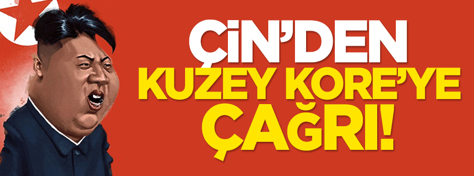Çin'den Kuzey Kore'ye çağrı