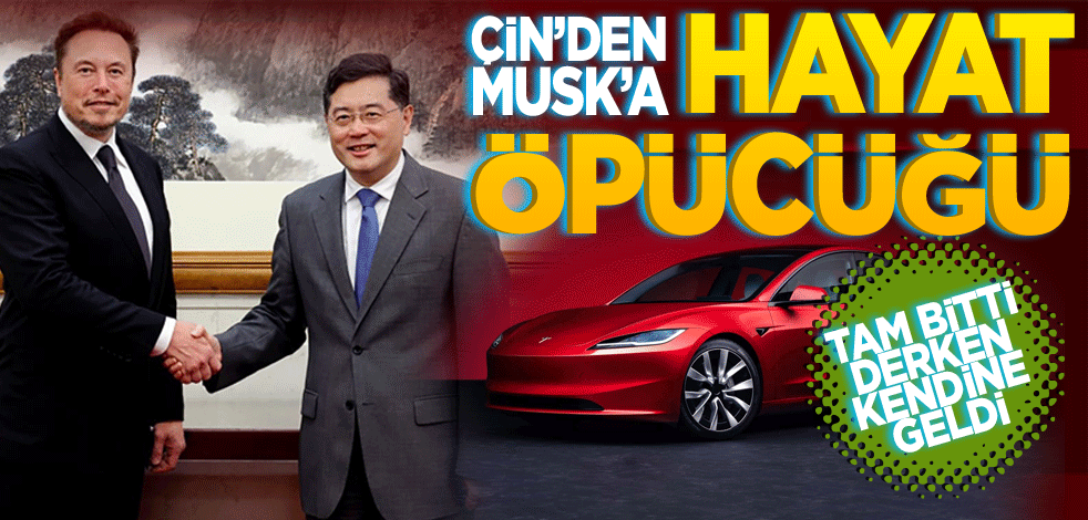 Çin’den Musk’a hayat öpücüğü