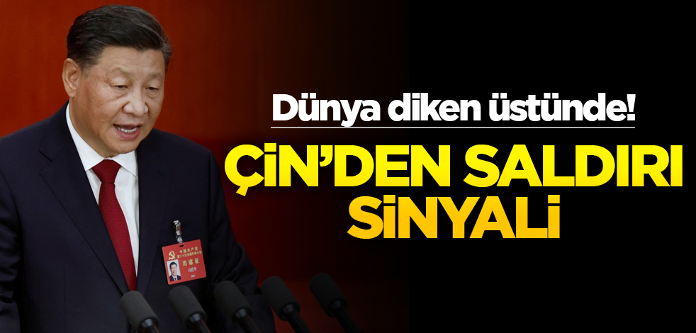 Çin'den saldırı sinyali