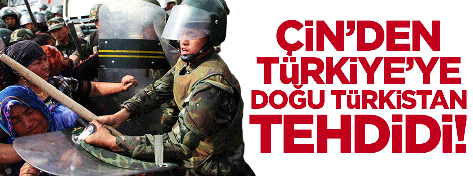 Çin'den Türkiye'ye tehdit kokan uyarı mektubu!