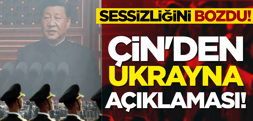 Çin'den Ukrayna açıklaması!