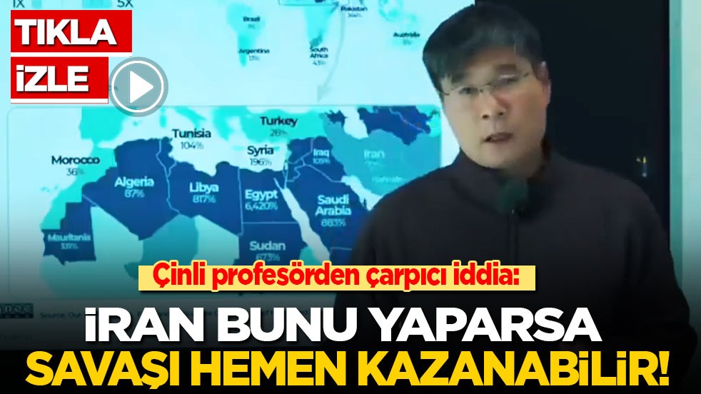 Çinli Profesörden çarpıcı iddia: İran bunu yaparsa savaşı hemen kazanabilir