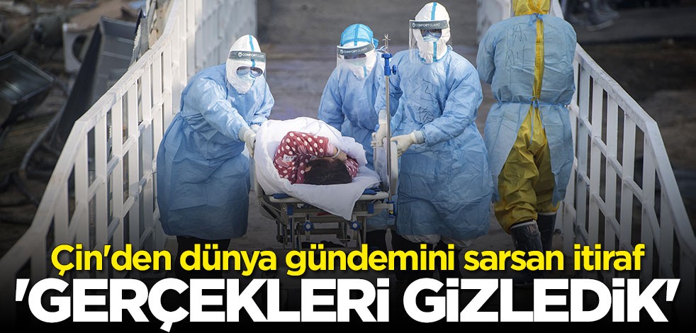 Çinli üst düzey yetkili aylar sonra itiraf etti: Gerçekleri gizledik