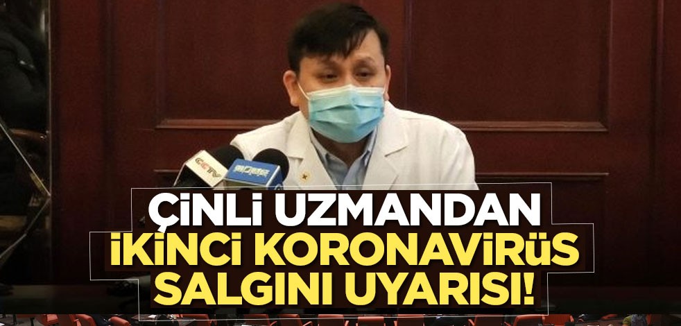 Çinli uzmandan ikinci korona salgını uyarısı