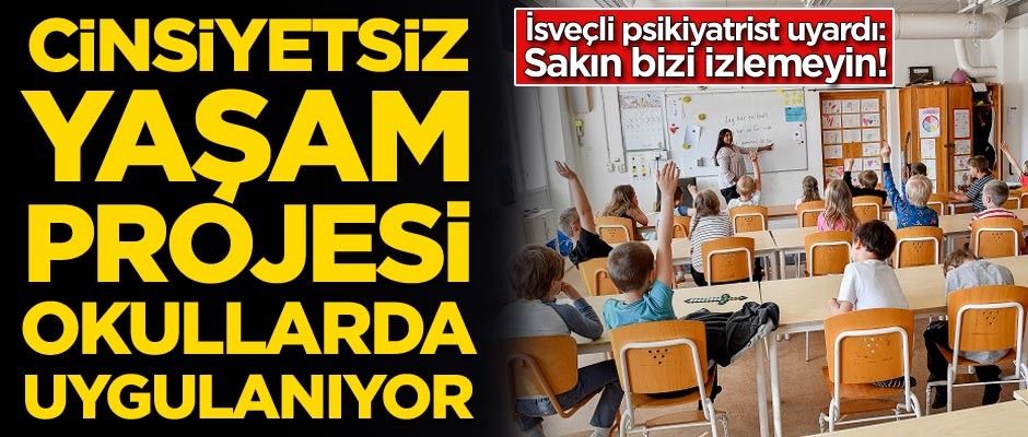 Cinsiyetsiz yaşam projesi okullarda uygulanıyor!