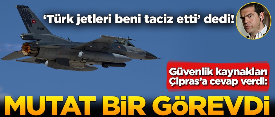 Çipras'ın Türkiye iddialarına cevap: Jetler...