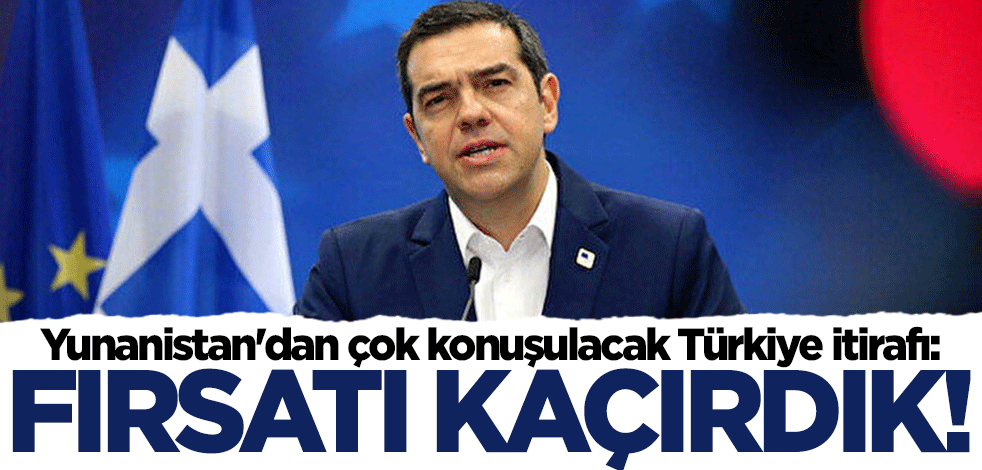 Çipras'tan çarpıcı Türkiye itirafı: Fırsatı kaçırdık