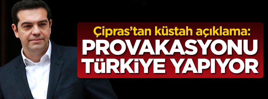 Çipras'tan küstah açıklama: Provakasyonu Türkiye yapıyor