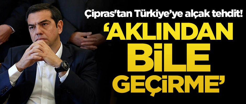 Çipras'tan Türkiye’ye alçak tehdit! ‘Aklından bile geçirme’