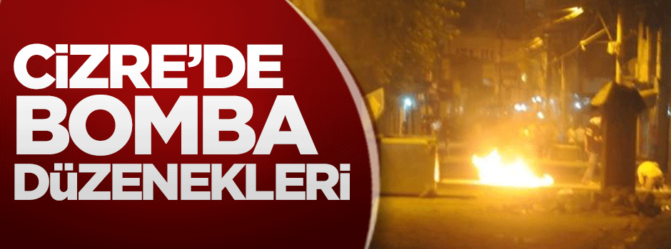 Cizre'de bomba düzenekleri