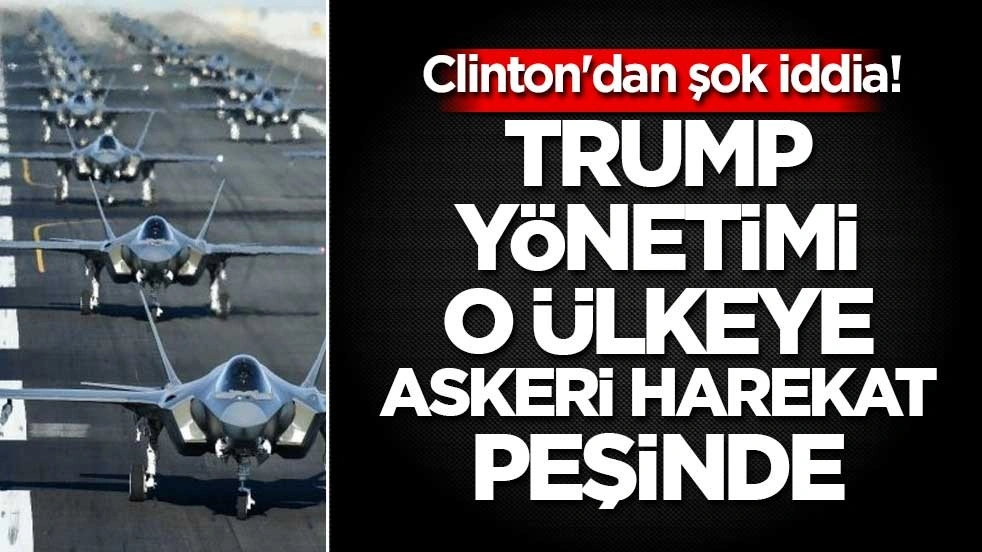 Clinton'dan şok iddia! Trump yönetimi Maduro'ya askeri harekat yapacak