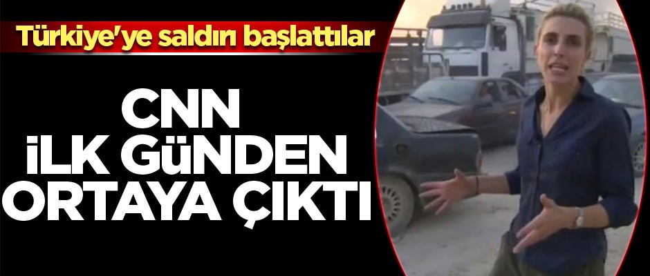 CNN ilk günden sahaya indi! Türkiye'ye saldırı başlattılar