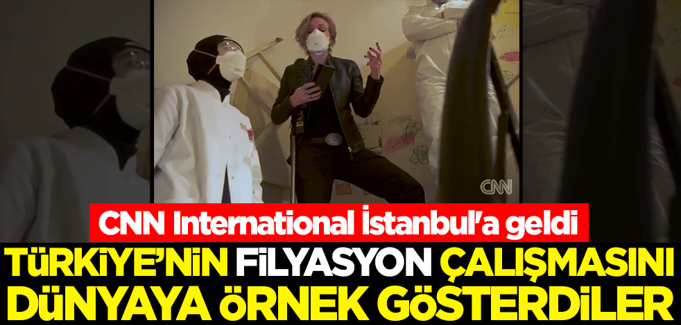 CNN International İstanbul'a geldi, Türkiye'nin filyasyon çalışmasını dünyaya örnek gösterdi