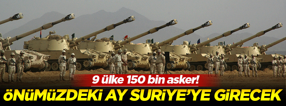 CNN: Koalisyon güçleri önümüzdeki ay Suriye'ye girecek