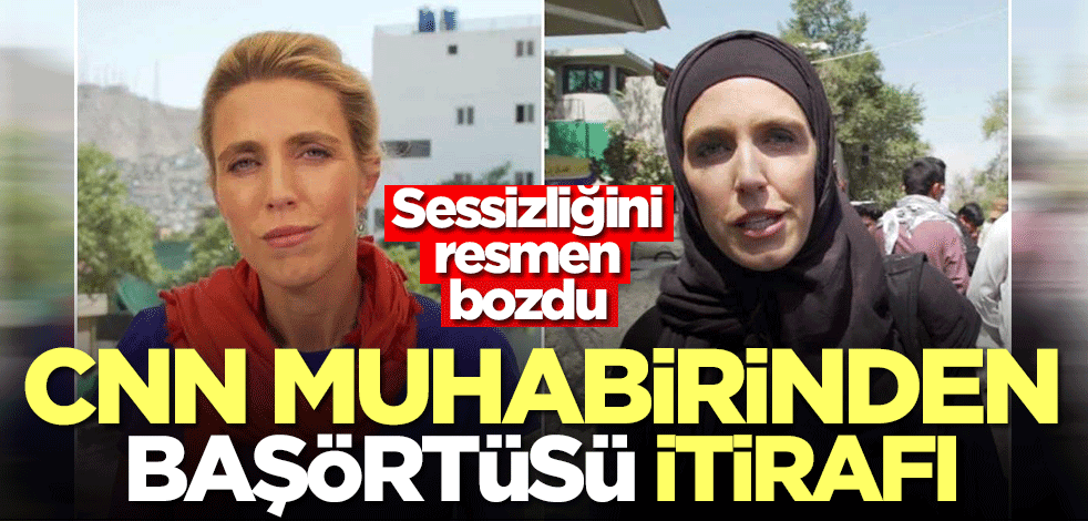 CNN muhabiri Clarissa Ward'dan başörtüsü itirafı