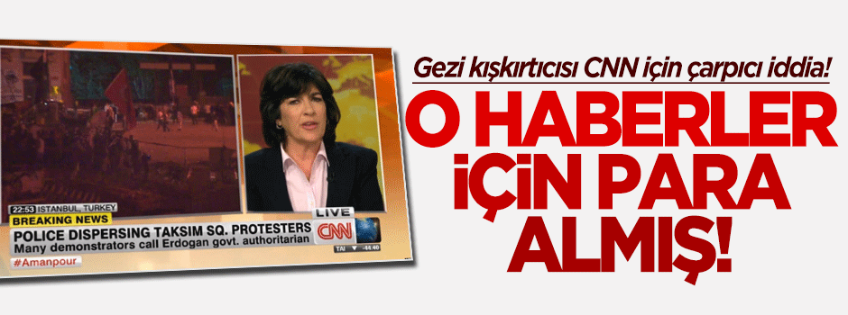 CNN o haberler için para almış!