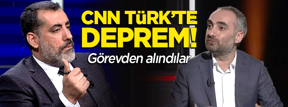 CNN Türk'te deprem! Nevzat Çiçek ve İsmail Saymaz görevden alındı