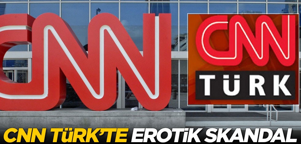 CNN Türk'te erotik skandal!