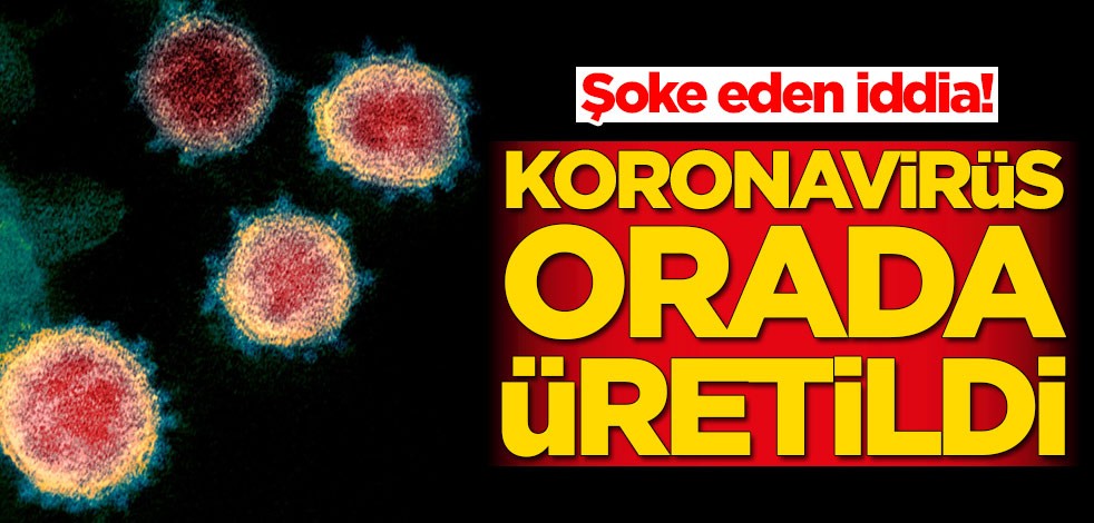CNN'den şoke eden iddia! 'Koronavirüs orada üretildi'