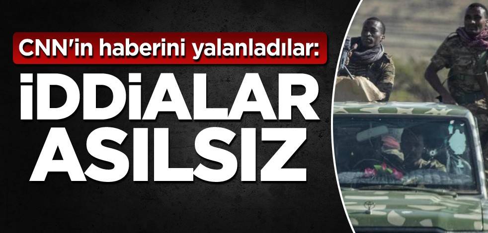 CNN'in haberini yalanladılar: İddialar asılsız