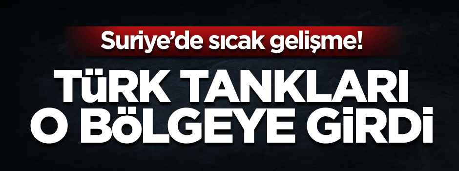 Çobanbey bölgesine askeri sevkiyat başladı