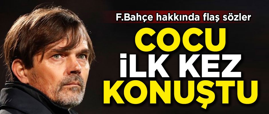 Cocu ilk kez konuştu! Fenerbahçe hakkında flaş sözler