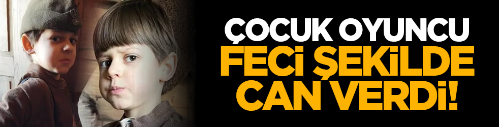 Çocuk oyuncu feci şekilde can verdi!