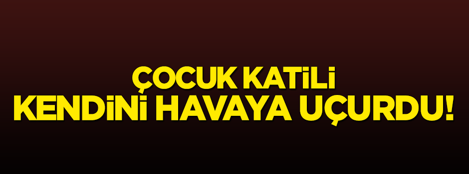 Çocukları kesen Nasim Salih kendini havaya uçurdu!