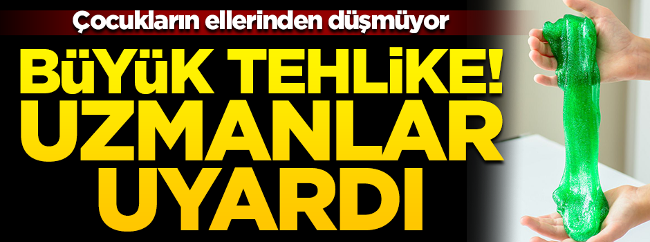 Çocukların elinden düşmeyen slime hamurunda büyük tehlike!
