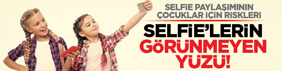 Çocukların internette selfie paylaşırken aldıkları korkunç risk! Selfie’lerin görünmeyen yüzü!