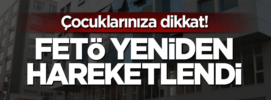 Çocuklarınıza dikkat! FETÖ 'korsan derhsane' açmaya başladı