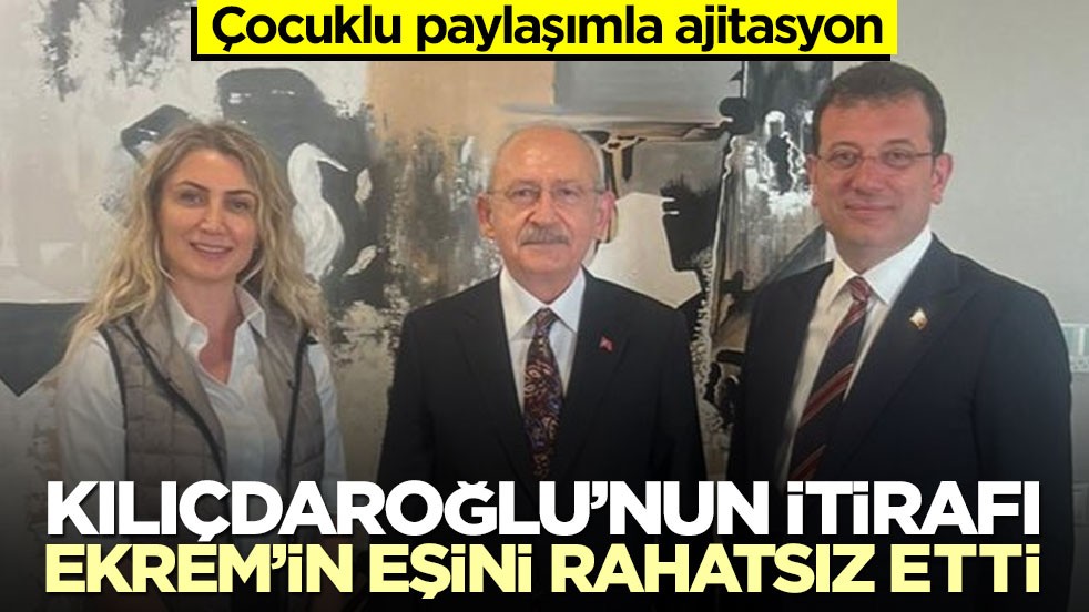 Çocuklu paylaşımla ajitasyon! Kılıçdaroğlu’nun itirafı Ekrem’in eşini rahatsız etti